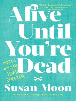 cover image of Alive Until You're Dead